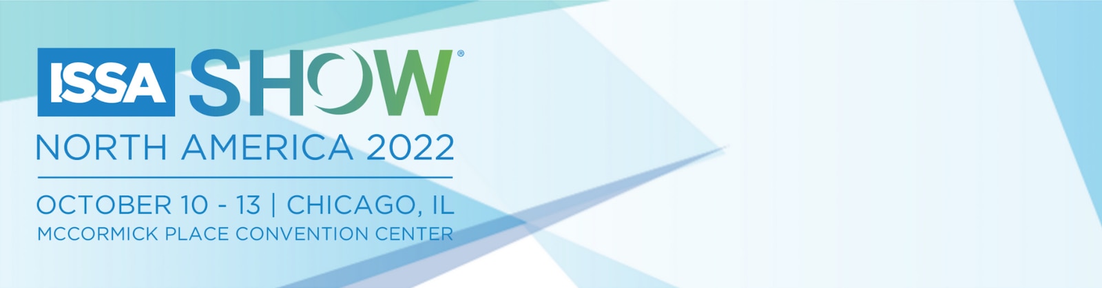 Logo for ISSA Show – North America 2022, October 10-13 in Chicago, IL at McCormick Place Convention Center
