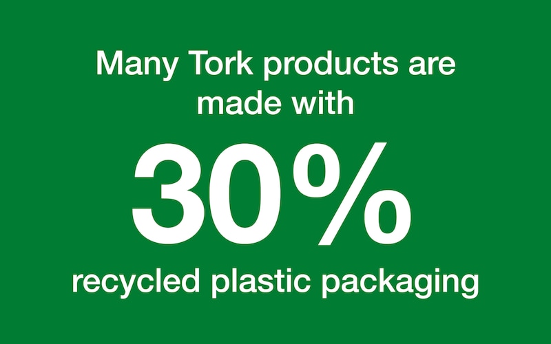 Packaging for many Tork products is made from at least 30% recycled plastic.